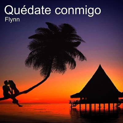 Quédate Conmigo 專輯 Flynn