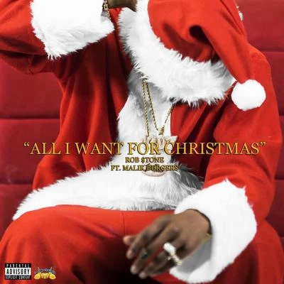 All I Want for Christmas (feat. Malik Burgers) 专辑 Rob $tone