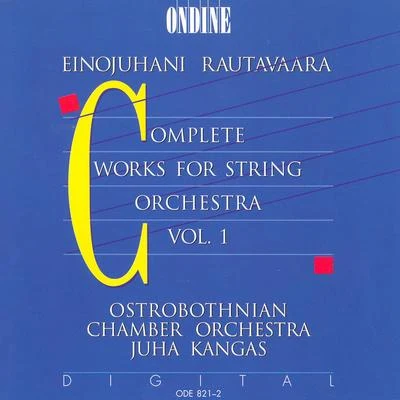 RAUTAVAARA, E.: Music for String Orchestra (Complete), Vol. 1 專輯 Hanna Pakkala/Irina Zahharenkova/Reijo Tunkkari/Ostrobothnian Chamber Orchestra/Takuya Takashima