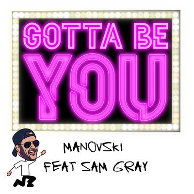 Gotta Be You 專輯 Manovski/Jordan Brown