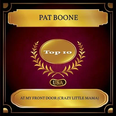 At My Front Door (Crazy Little Mama) (Billboard Hot 100 - No. 07) 專輯 Pat Boone/dion