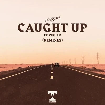 Caught Up (Feat. Cirillo) (Remixes) 專輯 Maddy Tab/Carda