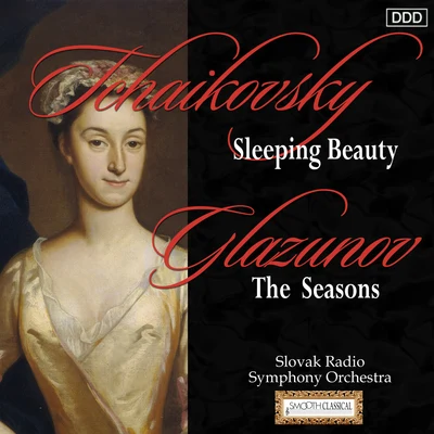 Tchaikovsky: Sleeping Beauty - Glazunov: The Seasons 專輯 Oliver Dohnányi/Ondrej Lenárd/Alfred Walter/Košice Slovak State Philharmonic Orchestra/Slovak Radio Symphony Orchestra