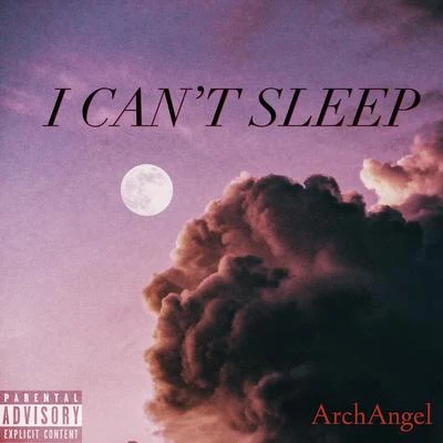 I CAN’T SLEEP 专辑 Ethan/Archangel