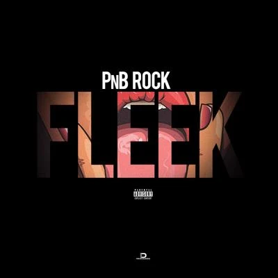 PnB RockEd SheeranChance the Rapper Fleek - Single