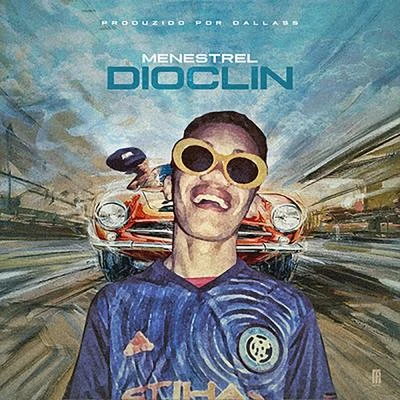 Dioclin 专辑 Muzzike/Gold Life/Menestrel/Leal/Dnasty