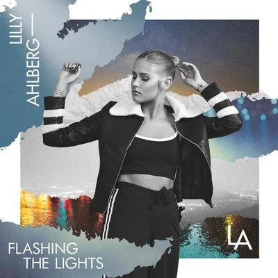 Flashing The Lights 專輯 Lilly Ahlberg