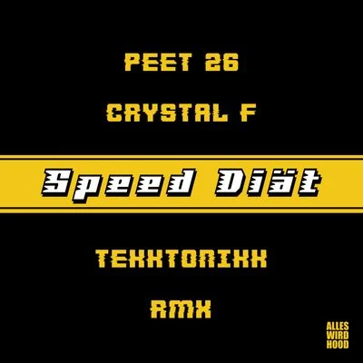 Speed Diät (Tekktonikk Remix) 專輯 Crystal F/King Gordy/G-Mo Skee