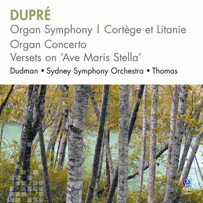 Dupré – Organ Symphony, Cortège Et Litanie, Organ Concerto, Versets On Ave Maris Stella 專輯 VoicePlay/Emoni Wilkins/Rachel Potter