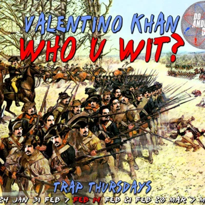 Who U Wit? (Original Mix) 专辑 Valentino Khan