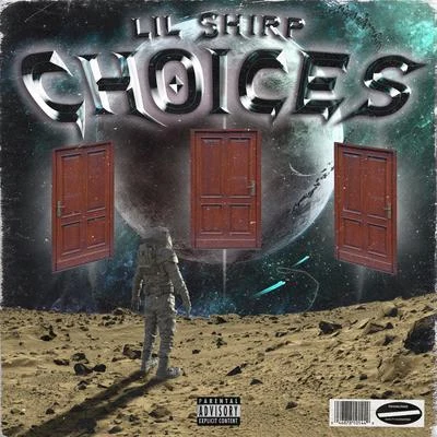 Choices 專輯 Jor/Lil Shirp/woo$kee