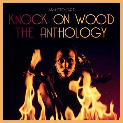 Knock on Wood: The Anthology 專輯 Amii Stewart