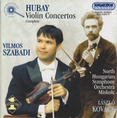 Jenő Hubay Hubay: Violin Concertos (Complete)