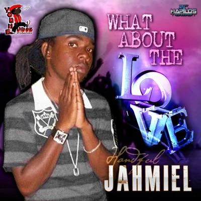 What About the Love 专辑 Jahmiel