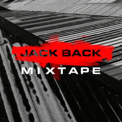 Jack BackCeCe Rogers Jack Back Mixtape (DJ Mix)