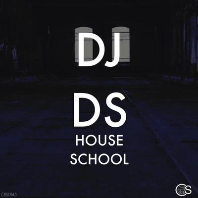 House School 專輯 DJ DS