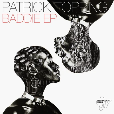 Baddie EP 专辑 Patrick Topping