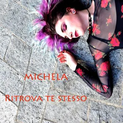 Ritrova te stesso 專輯 Ira Losco/Michela