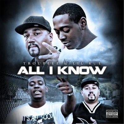 All I Know 專輯 Tone/Young Fate/Troublez/MC Eiht/Khalicco Hunid Roundz