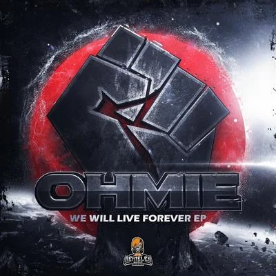 We Will Live Forever 专辑 BVLVNCE/Ohmie