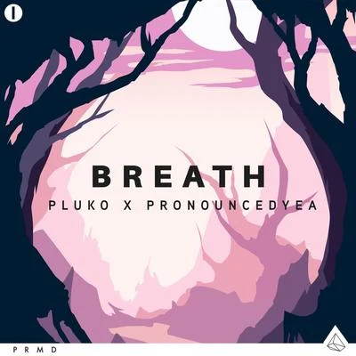 Breath 專輯 pronouncedyea