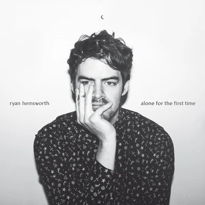 Ryan Hemsworth Alone for the First Time