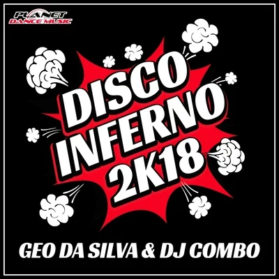 Disco Inferno 2K18 专辑 Geo Da Silva/Saftik