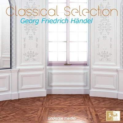 Classical Selection - Handel: Music of the Royal Fireworks 專輯 García Navarro