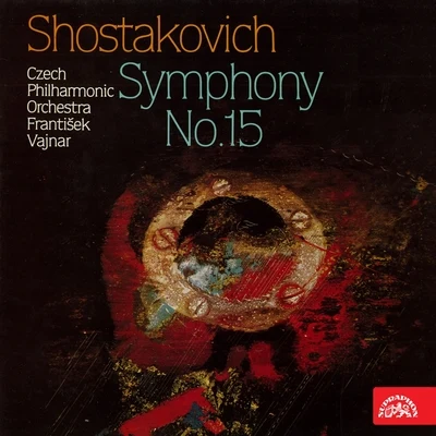 Shostakovich: Symphony No. 15 專輯 Zdenek Zindel/František Hertl/František Vajnar/Vaclav Jan Sykora