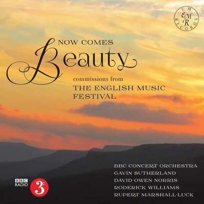 Now Comes Beauty 专辑 BBC Concert Orchestra/Paul Bateman/Lesley Garrett