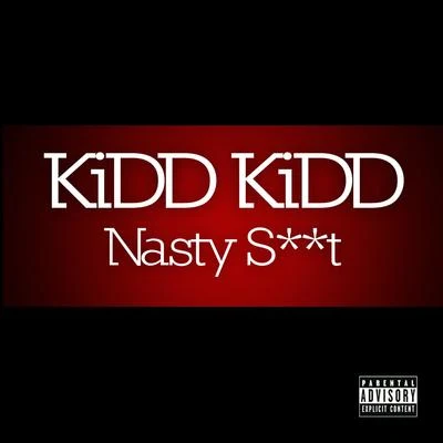 Nasty S**t 專輯 Kidd Kidd/Neef Buck/Young Chris