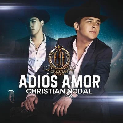 Adiós Amor 專輯 Christian Nodal/Calibre 50