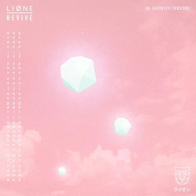 Revive (Acoustic Version) 专辑 LIONE