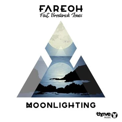 Fareoh Moonlighting