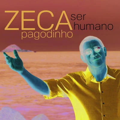 Ser Humano 專輯 Zeca Pagodinho/Leci Brandao/Carminho/Fundo de Quintal/Vanessa Da Mata