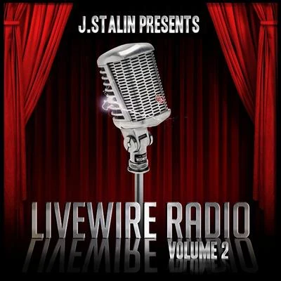 J. Stalin Presents Livewire Radio Volume 2 专辑 J. Stalin/Cousin Fik