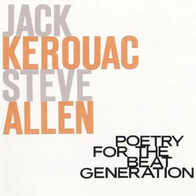 Poetry For The Beat Generation 專輯 May Sarton/Jack Kerouac/Steven Vincent Benet/Al Young/Erica Jong