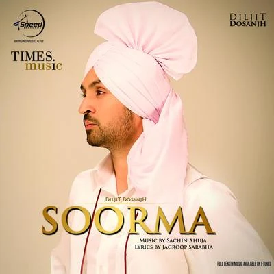 Soorma - Single 專輯 Diljit Dosanjh