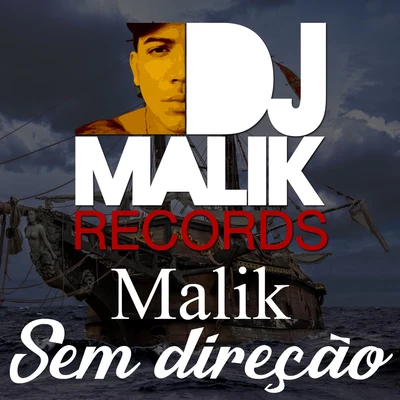 Sem Direção 專輯 Malik/Kym Franklin/DJ Rhythm