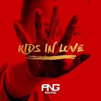 ANGJaxx & Vega Kids In Love (ANG Bootleg)