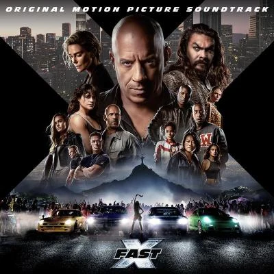 FAST X (Original Motion Picture Soundtrack) 專輯 Fast & Furious: The Fast Saga