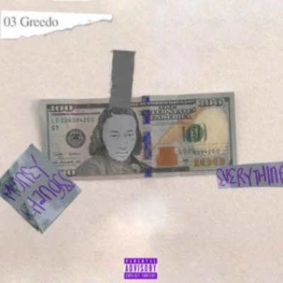 Money Changes Everything 專輯 Doley Bernays/03 Greedo/Ketchy the Great)