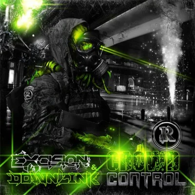 Crowd Control 專輯 Excision/Ivory/Datsik