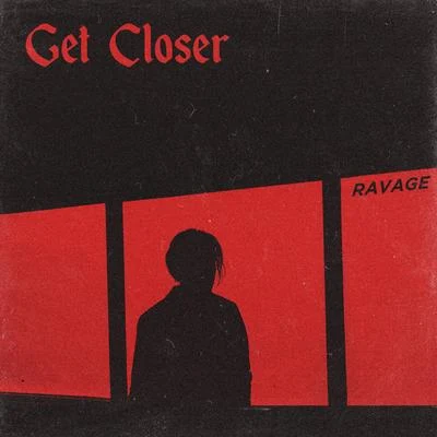 Get Closer 专辑 Ravage/Woo2tech