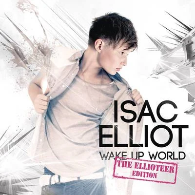 Wake Up World 专辑 Isac Elliot