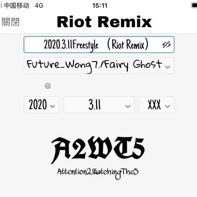 2020.3.11Freestyle（Riot Remix） 專輯 Future_Wong7./Xelly/FairyGhost