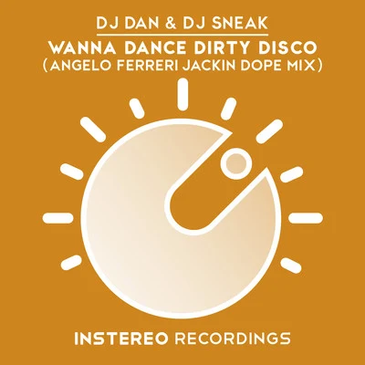 Wanna Dance Dirty Disco Remix 專輯 DJ Sneak