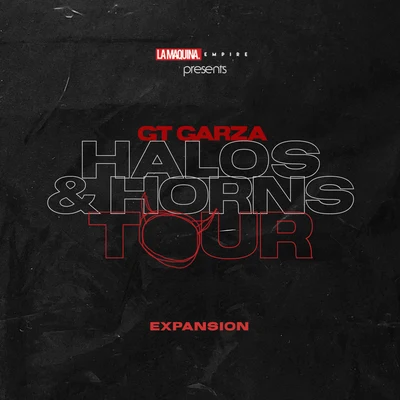 Halos & Horns Tour: Expansion 專輯 GT Garza/Chedda Loc/Immortal Soldierz