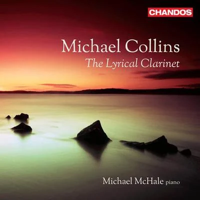 Clarinet Recital: Collins, Michael - BURGMULLER, N.FINZI, G.SAINT-SAENS, C.PART, A.READE, P.POULENC, F. (The Lyrical Clarinet, Vol. 1) 專輯 Peter Francomb/Michael Collins/Sandrine Piau/Thomas Zehetmair/Northern Sinfonia