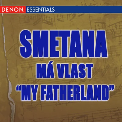 Smetana: Má Vlast My Fatherland 专辑 Kyril Kondrashin/Moscow RTV Large Symphony Orcherstra